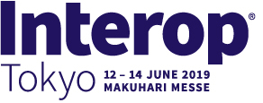 Interop Tokyo 12-14 JUNE 2019 MAKUHARI MESSE